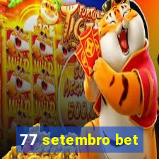 77 setembro bet